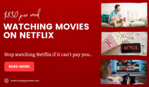 $850 per week for watching movies on Netflix.